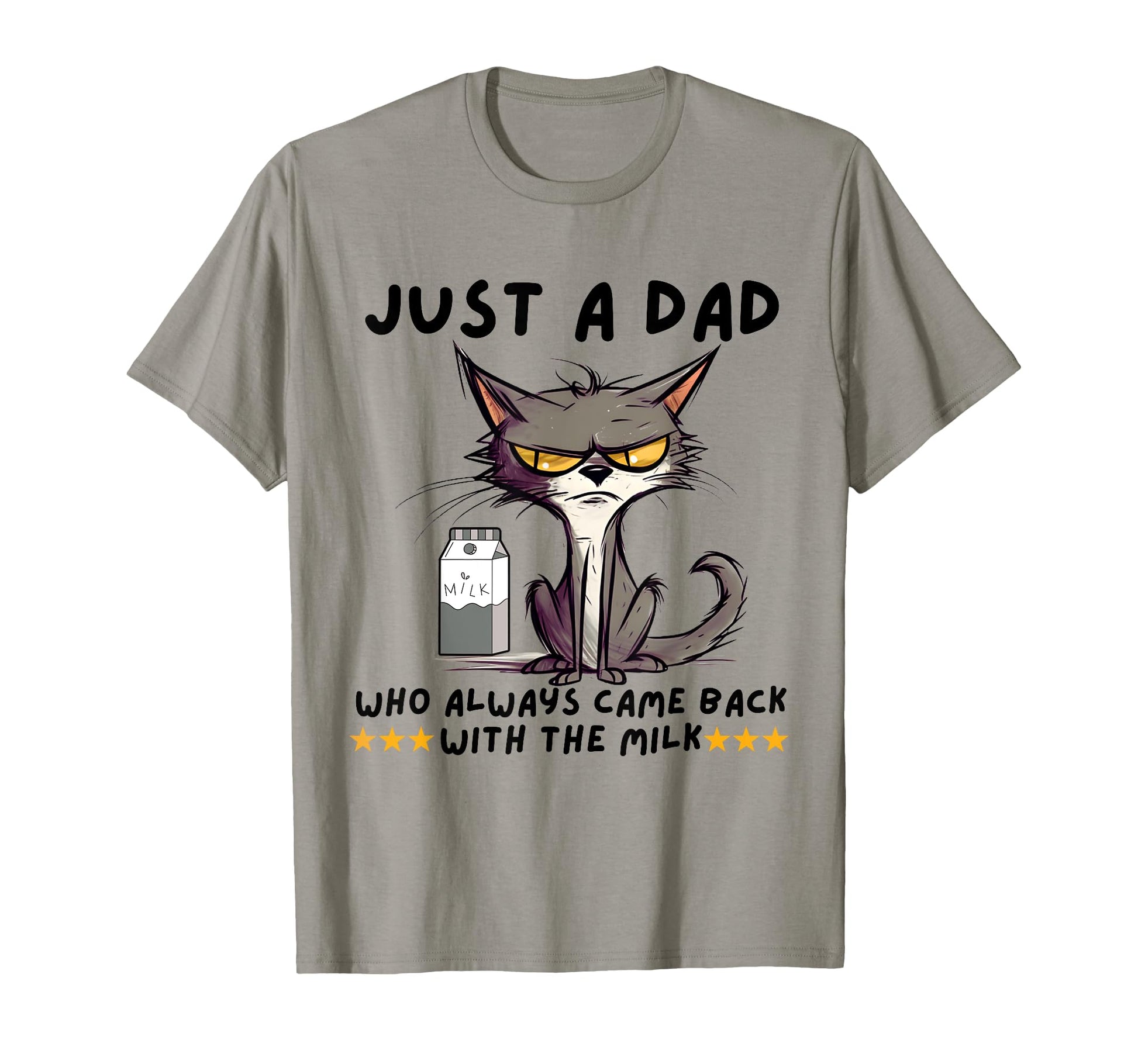 Just Dad Who Always Game Back Milk Cat T-Shirt - Unique Graphic for Adults - T-Shirt, Sweatshirt, Hoodie