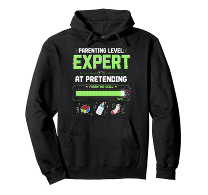 Parenting Level Expert Pretending Gamer Hoodie - Graphic Print for Adults - T-Shirt, Sweatshirt, Hoodie