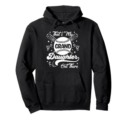 Baseball Softball Thats My Granddaughter Hoodie - Novelty Apparel Unisex - T-Shirt, Sweatshirt, Hoodie