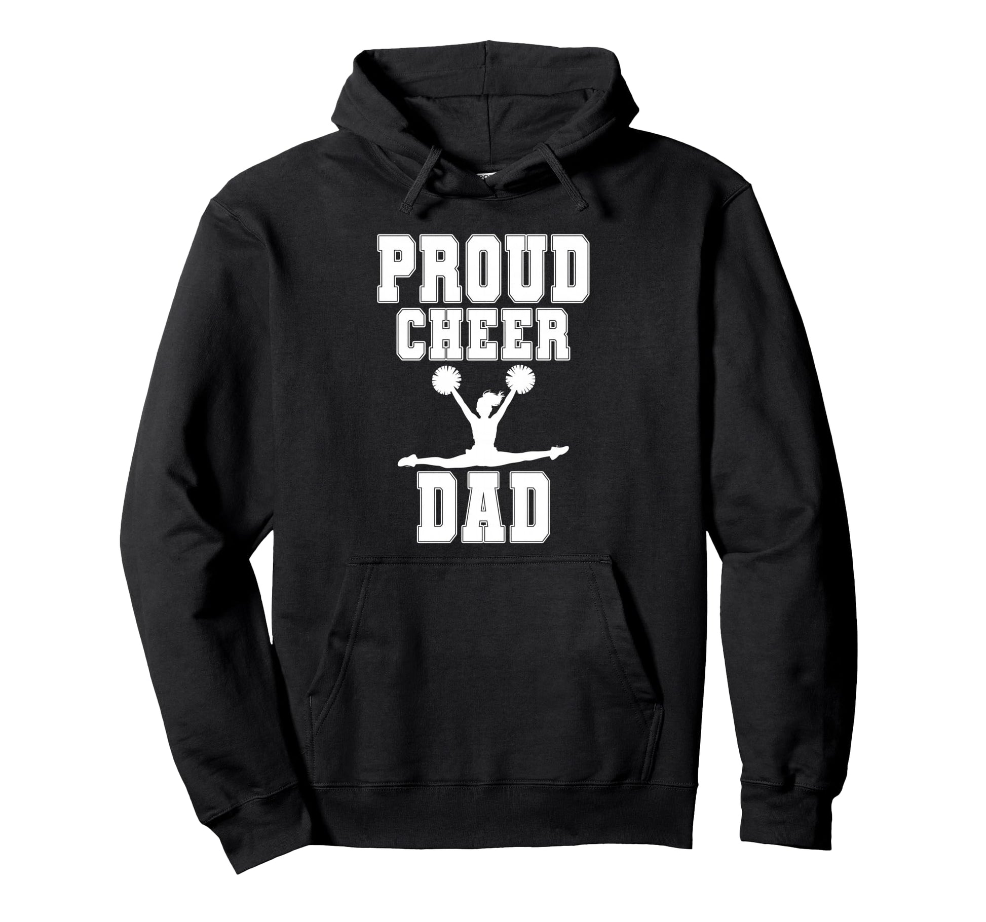 Proud Cheer Dad Cheerleading Dad Cheer Hoodie - Graphic Print Men Women - T-Shirt, Sweatshirt, Hoodie