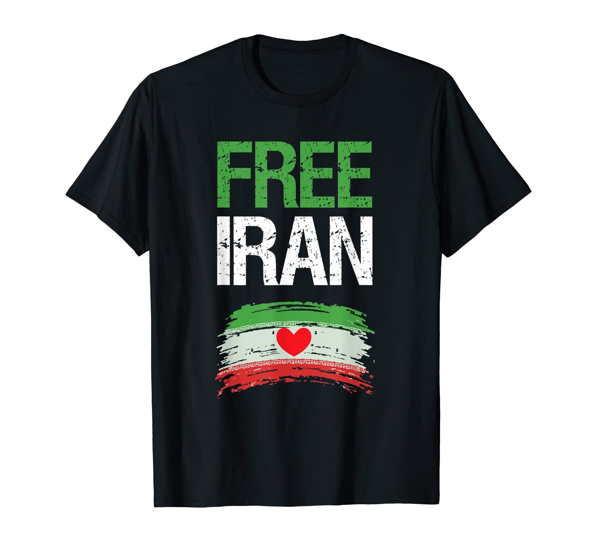 Free Iran Freedom Peace Iranian T-Shirt - Casual Everyday Wear Men Women - T-Shirt, Sweatshirt, Hoodie