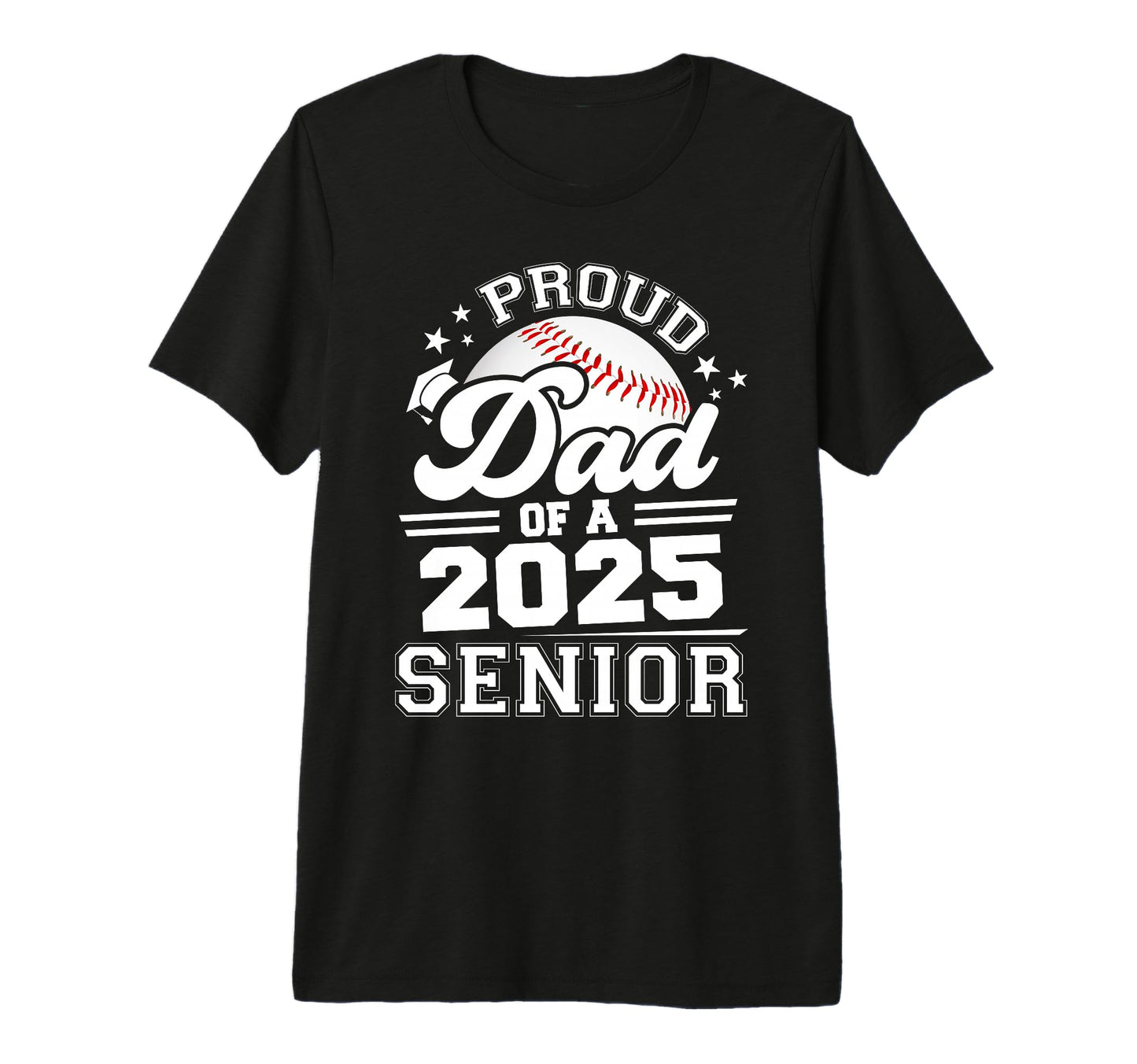 Proud Dad 2025 Senior Graduate Grad T-Shirt - Aesthetic Graphic Men Women - T-Shirt, Sweatshirt, Hoodie