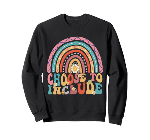 Choose To Include Autism Teacher Sweatshirt - Aesthetic Graphic for Adults - T-Shirt, Sweatshirt, Hoodie