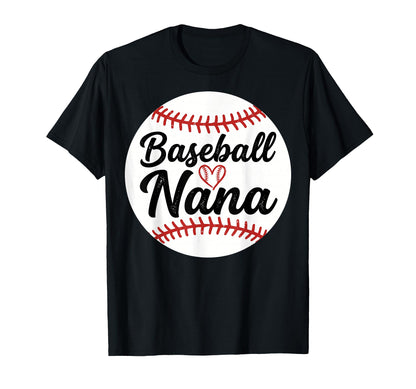 Baseball Nana Sports Grandmother Gift T-Shirt - Fun Novelty Design Unisex - T-Shirt, Sweatshirt, Hoodie