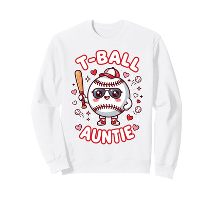 Funny T Ball Auntie Softball Ball T Sweatshirt - Trendy Graphic Men Women - T-Shirt, Sweatshirt, Hoodie