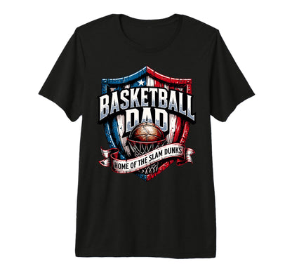 Home Slam Dunks Proud Basketball Dad Tri T-Shirt - Minimalist Print Unisex - T-Shirt, Sweatshirt, Hoodie