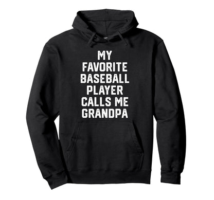 My Favorite Baseball Player Calls Me Hoodie - Minimalist Print for Adults - T-Shirt, Sweatshirt, Hoodie