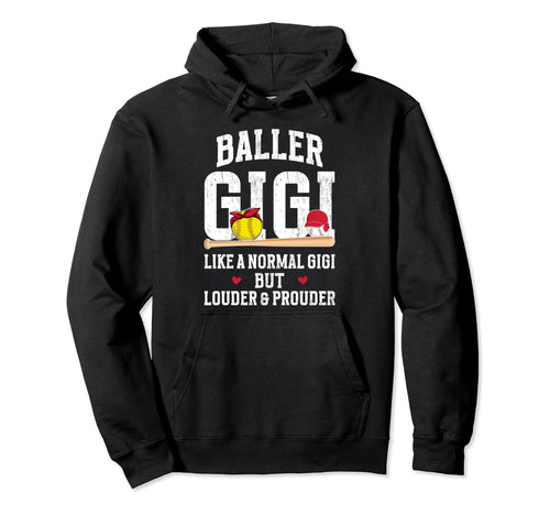 Baller Gigi Louder Prouder Hoodie - Casual Everyday Wear for Adults - T-Shirt, Sweatshirt, Hoodie
