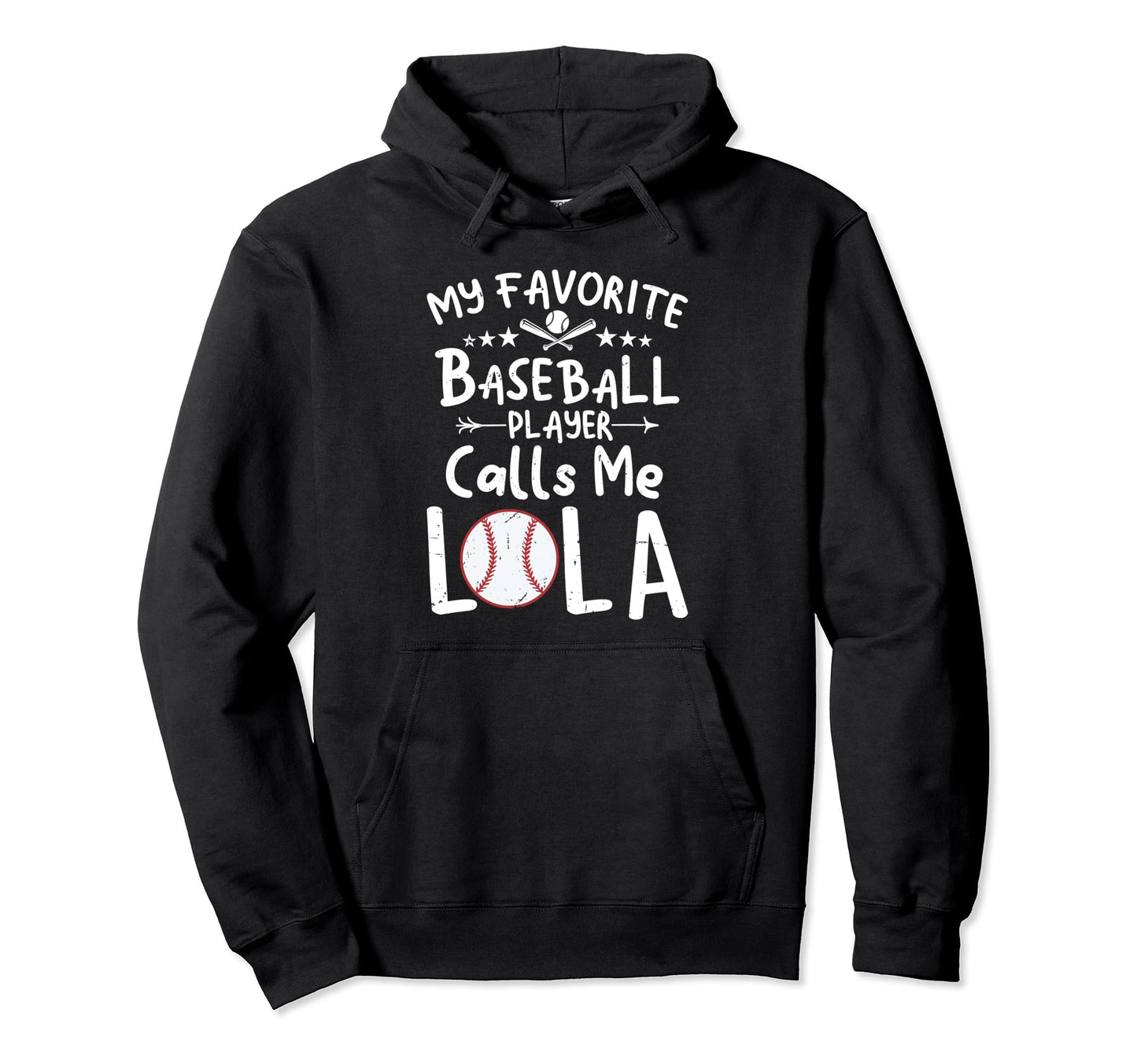 My Favorite Baseball Player Calls Me Lola Hoodie - Novelty Apparel Unisex - T-Shirt, Sweatshirt, Hoodie