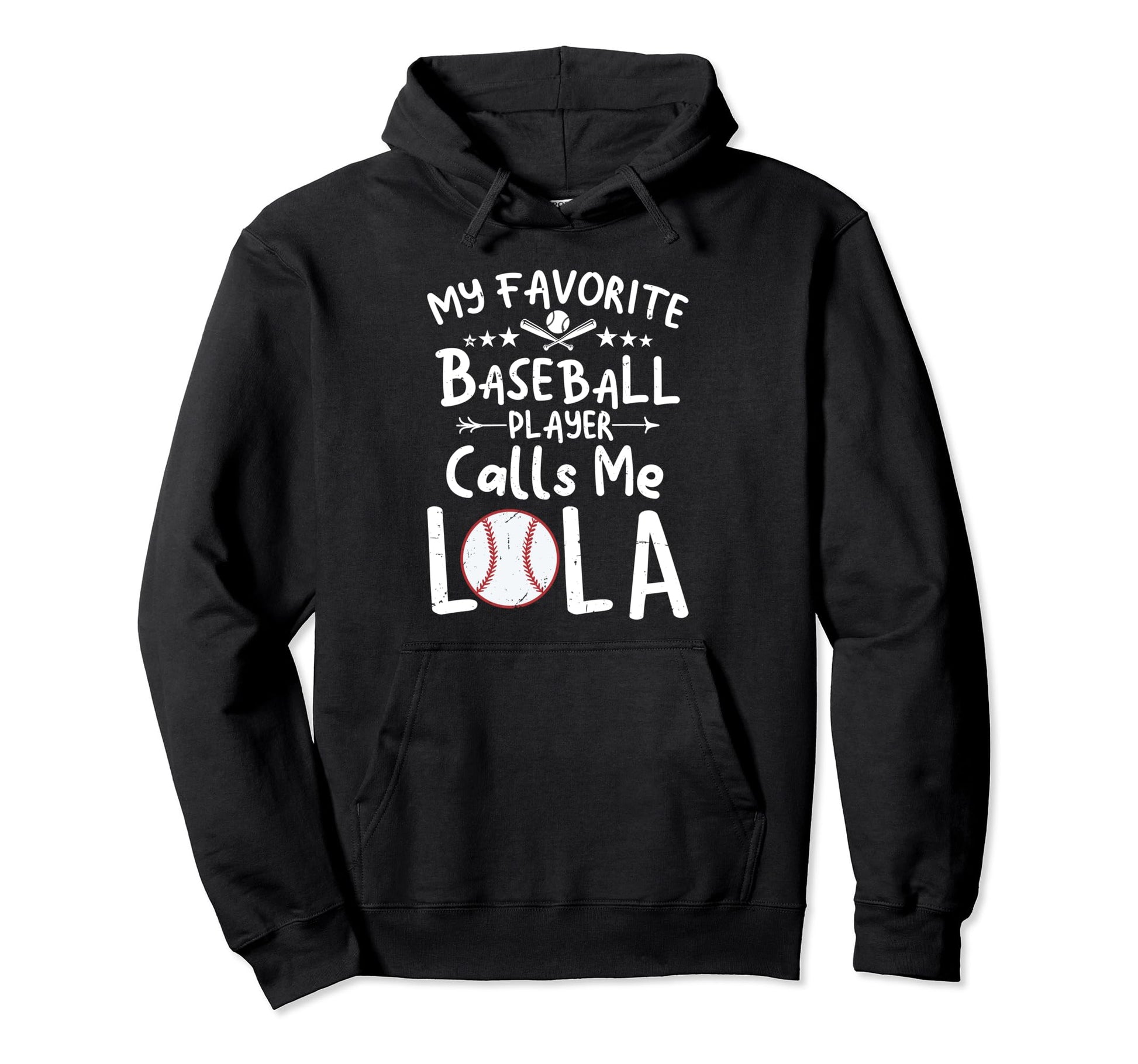 My Favorite Baseball Player Calls Me Lola Hoodie - Novelty Apparel Unisex - T-Shirt, Sweatshirt, Hoodie