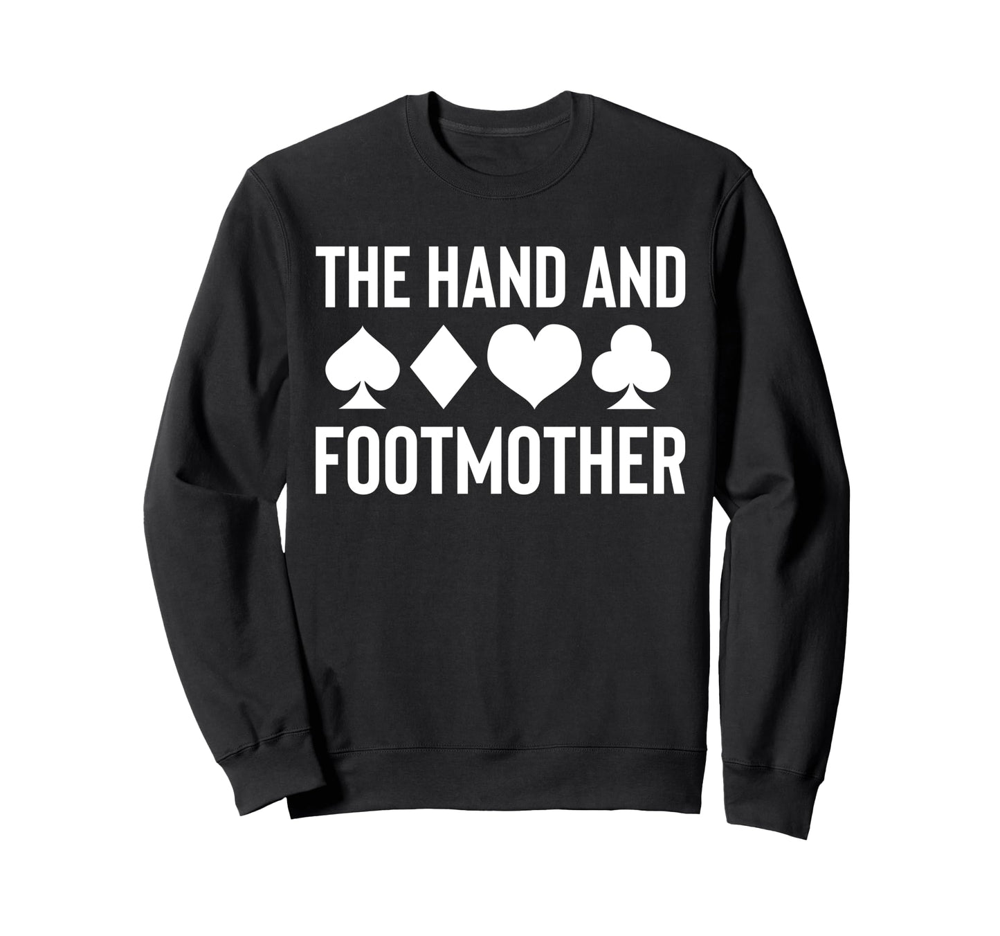 Hand And Footmother Mom Mothers Sweatshirt - Minimalist Print for Adults - T-Shirt, Sweatshirt, Hoodie