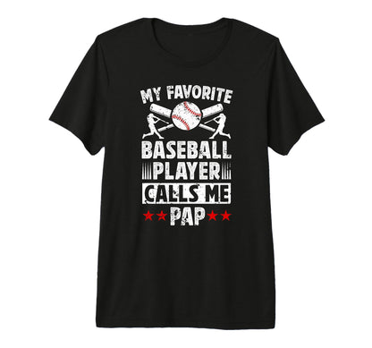 Mens My Favorite Baseball Player Pap T-Shirt - Graphic Print Unisex - T-Shirt, Sweatshirt, Hoodie