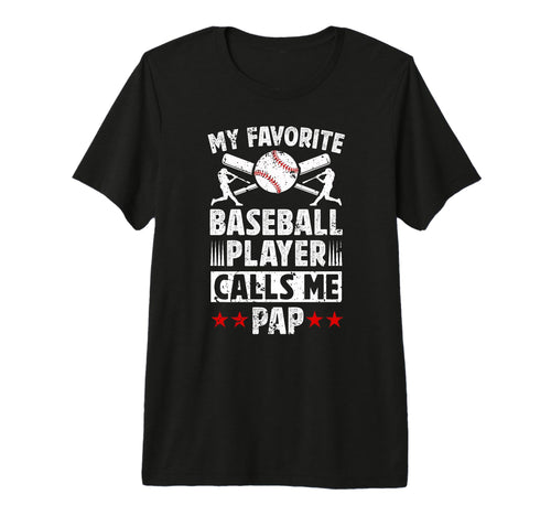Mens My Favorite Baseball Player Pap T-Shirt - Graphic Print Unisex - T-Shirt, Sweatshirt, Hoodie