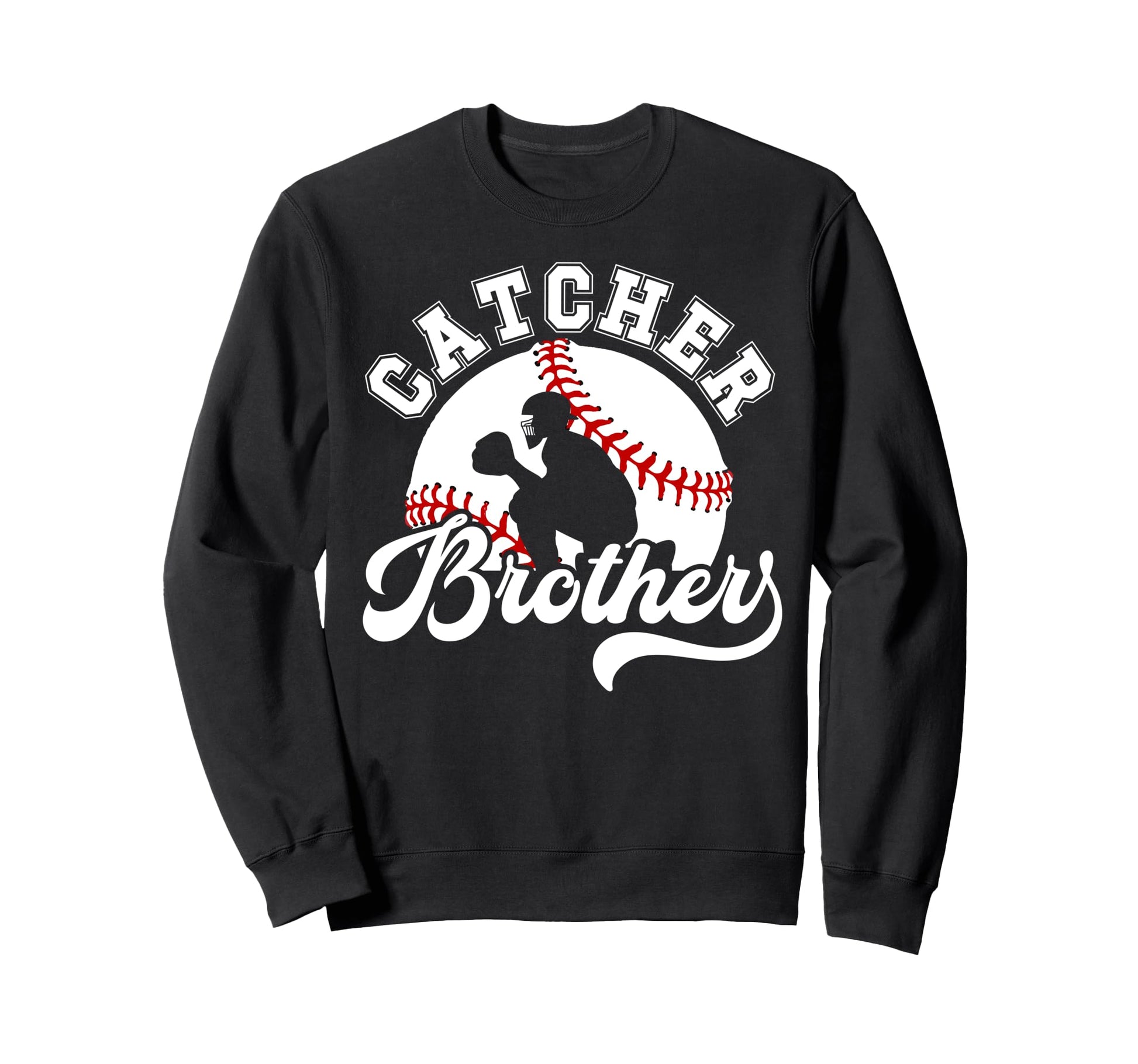 Baseball Catcher Brother Baseball Sweatshirt - Unique Graphic Unisex - T-Shirt, Sweatshirt, Hoodie