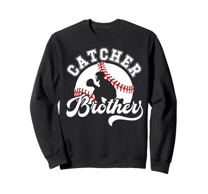 Baseball Catcher Brother Baseball Sweatshirt - Unique Graphic Unisex - T-Shirt, Sweatshirt, Hoodie