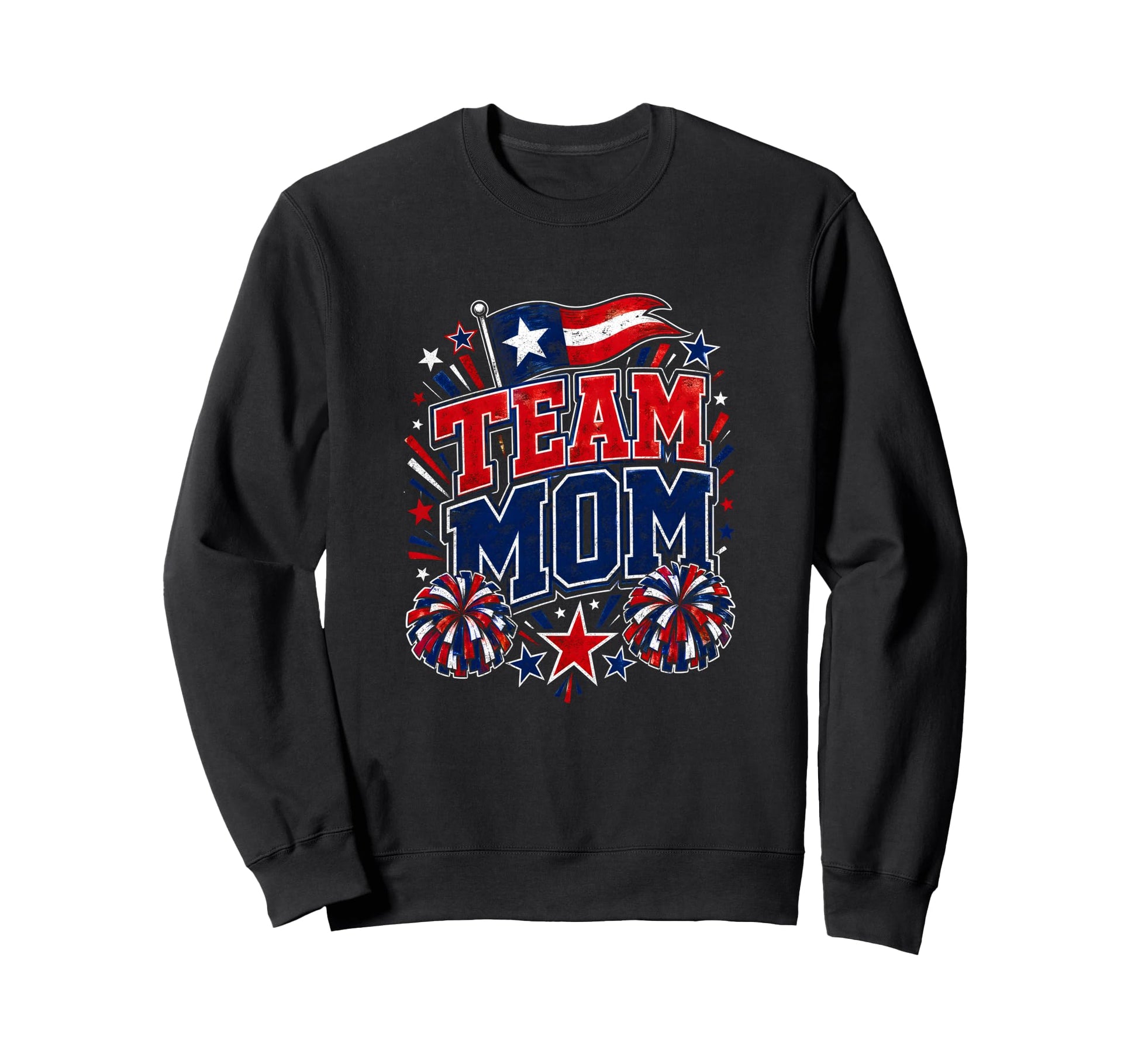 Team Mom Patriotic Mom Sports Pride Sweatshirt - Unique Graphic Men Women - T-Shirt, Sweatshirt, Hoodie