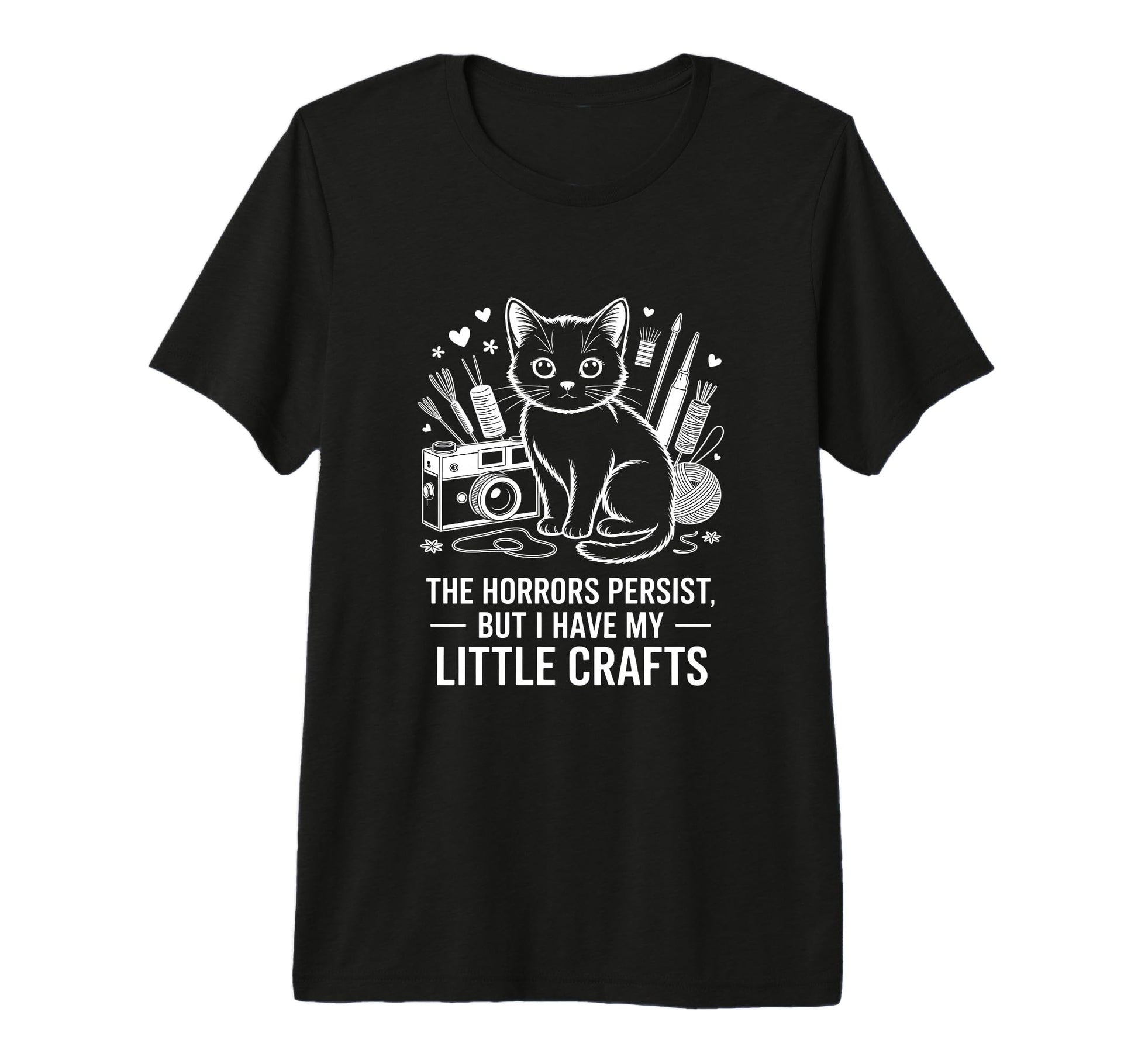Funny Horrors Persist But I Have My T-Shirt - Aesthetic Graphic Men Women - T-Shirt, Sweatshirt, Hoodie