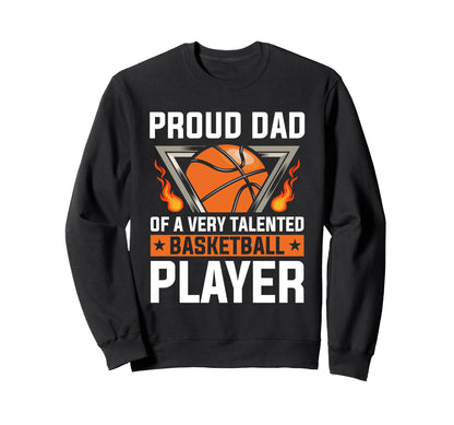 Fathers Day Basketball Dad Game Sweatshirt - Fun Novelty Design for Adults - T-Shirt, Sweatshirt, Hoodie