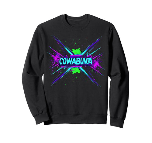 Cowabunga 80S 90S Nostalgia Slang Sweatshirt - Streetwear Style Men Women - T-Shirt, Sweatshirt, Hoodie