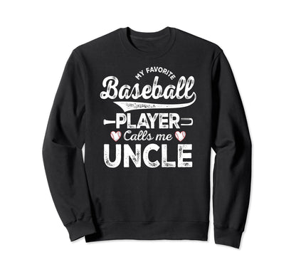 My Favorite Baseball Player Calls Me Sweatshirt - Minimalist Print Unisex - T-Shirt, Sweatshirt, Hoodie