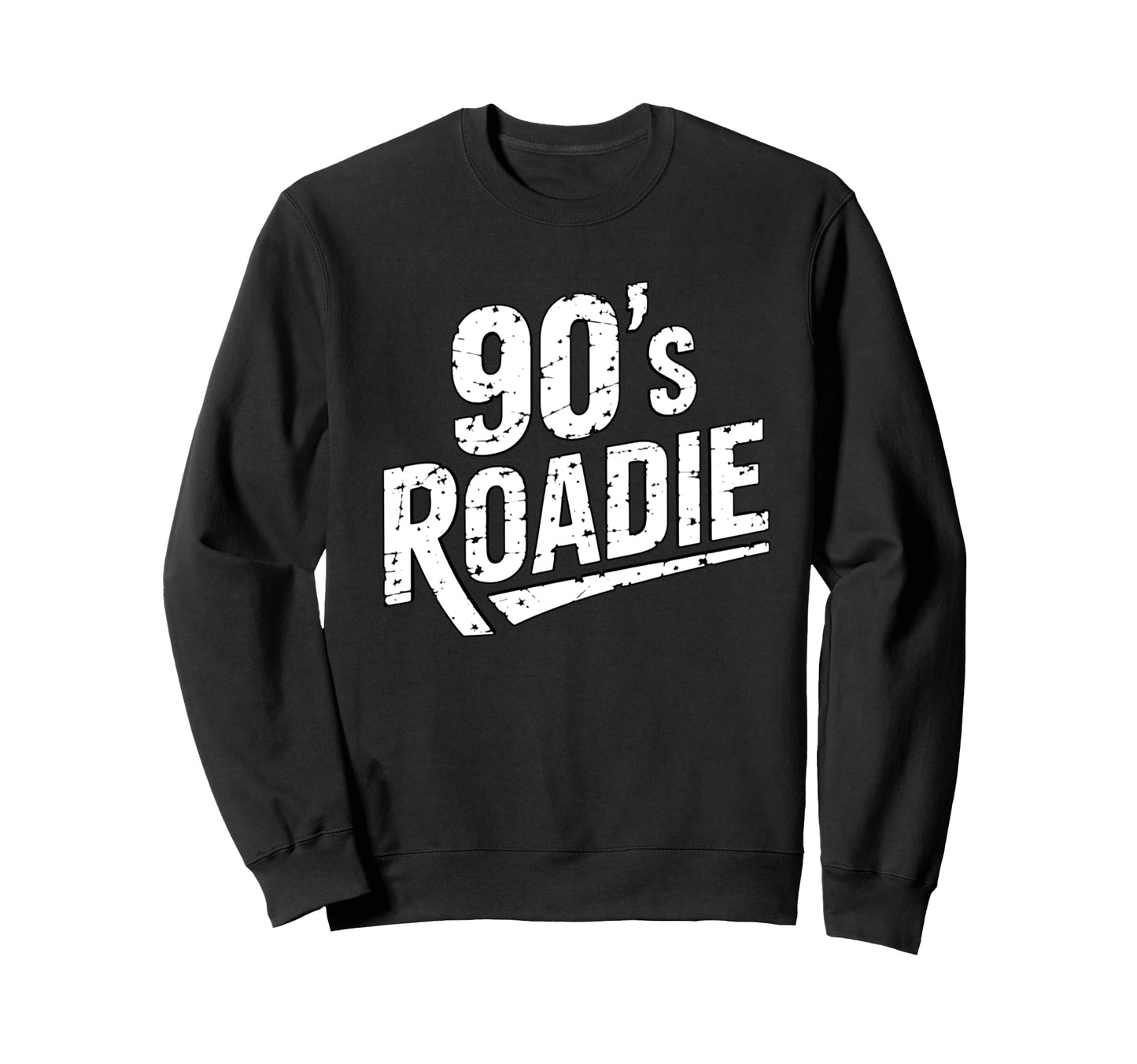 90S Roadie Rock Music Country Grunge Sweatshirt - Custom Art Print Unisex - T-Shirt, Sweatshirt, Hoodie