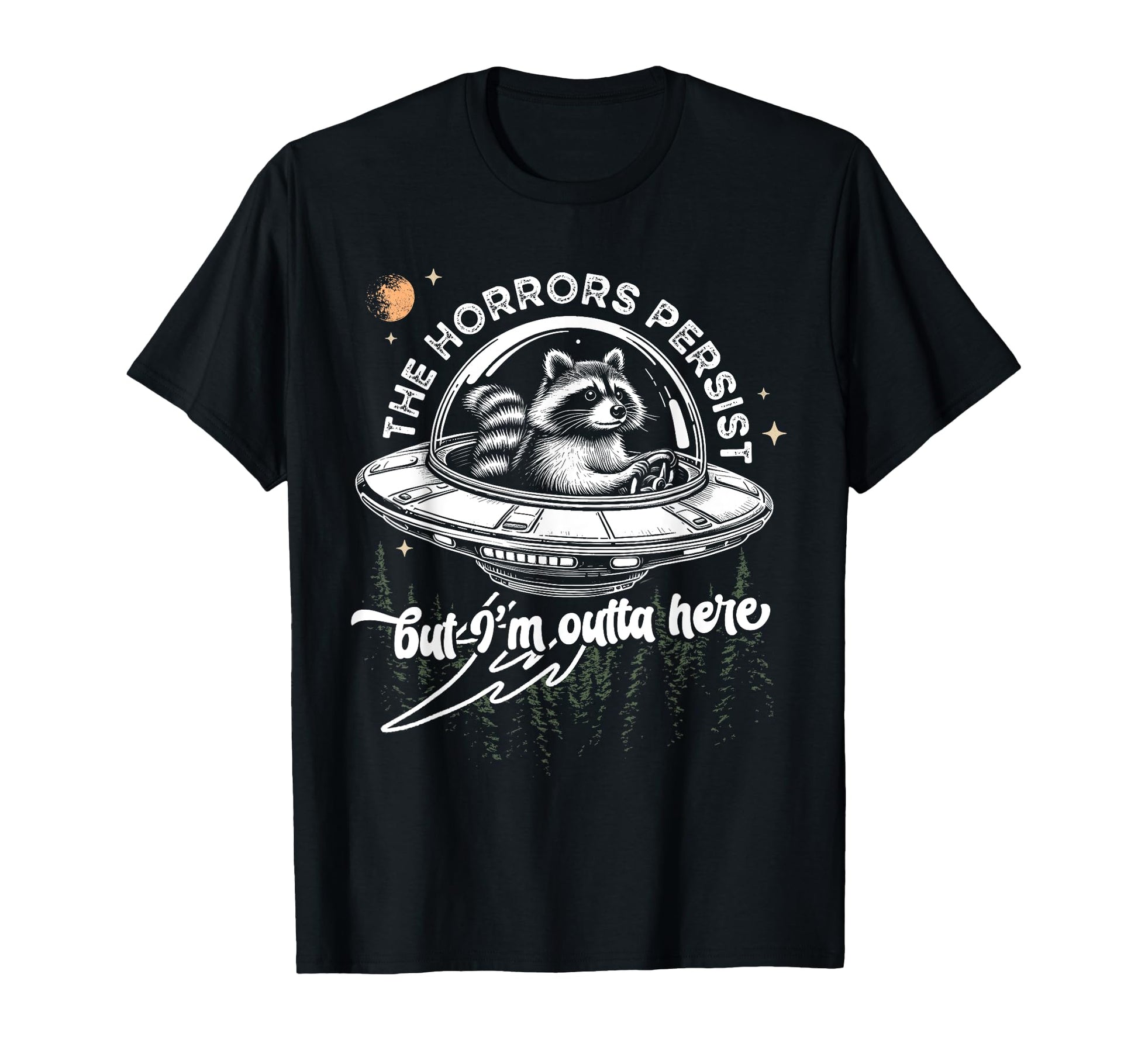 Funny Raccoon Space Trash Panda Horrors T-Shirt - Graphic Print Men Women - T-Shirt, Sweatshirt, Hoodie