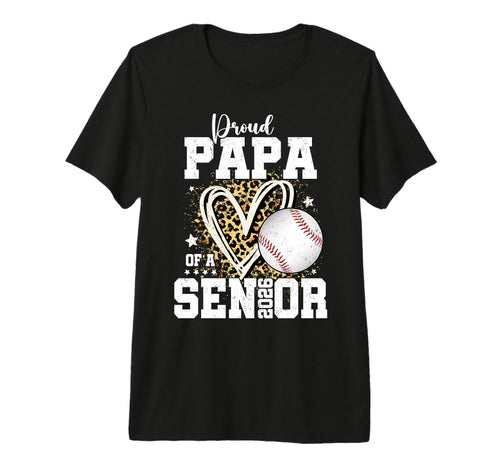 Proud Papa 2026 Senior Baseball T-Shirt - Fun Novelty Design Unisex - T-Shirt, Sweatshirt, Hoodie