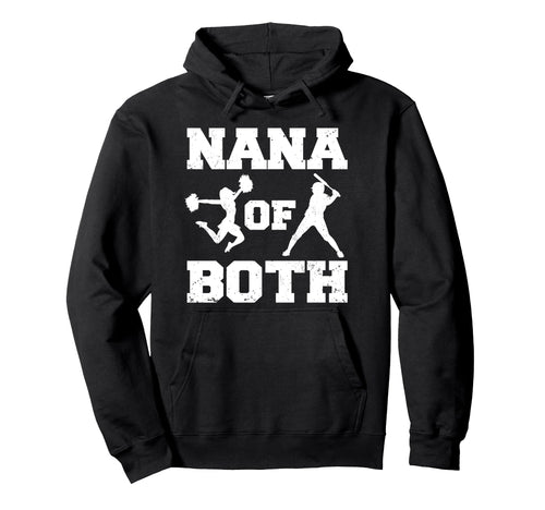 Nana Both Funny Baseball And Cheer Nana Hoodie - Trendy Graphic Men Women - T-Shirt, Sweatshirt, Hoodie