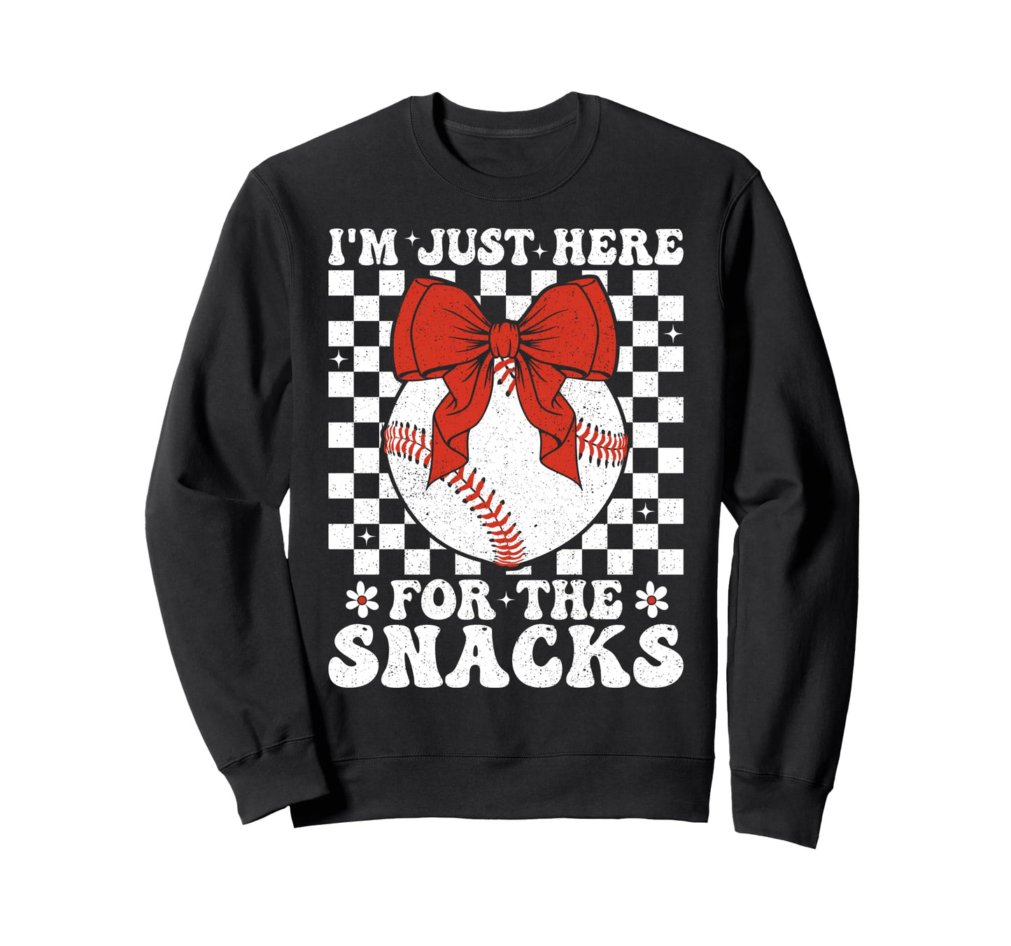 Baseball Sister Im Just Here Sweatshirt - Casual Everyday Wear Men Women - T-Shirt, Sweatshirt, Hoodie