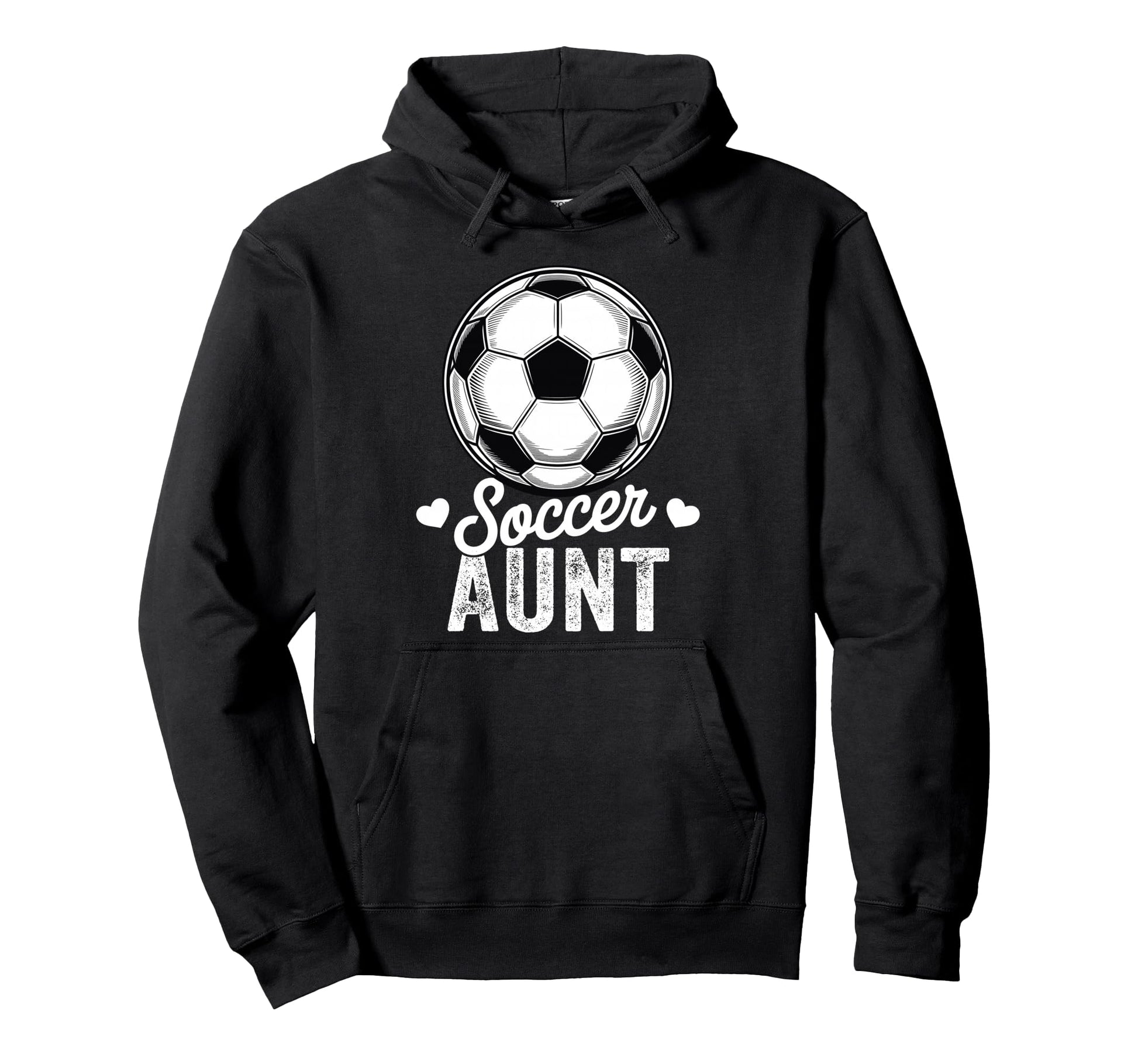 Funny Soccer Aunt Mothers Day Hoodie - Streetwear Style Men Women - T-Shirt, Sweatshirt, Hoodie