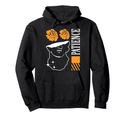 Patience Aesthetic Edgy Streetwear Hoodie - Streetwear Style Unisex - T-Shirt, Sweatshirt, Hoodie