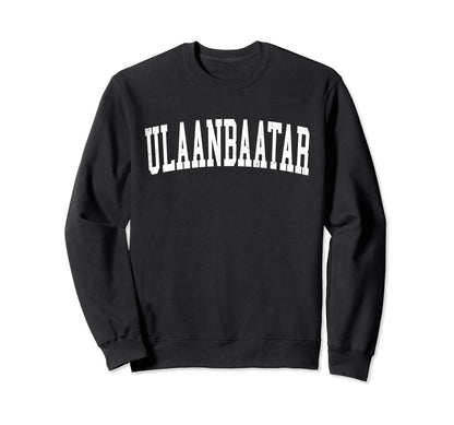 Ulaanbaatar Mongolia Distressed White Sweatshirt - Graphic Print Unisex - T-Shirt, Sweatshirt, Hoodie