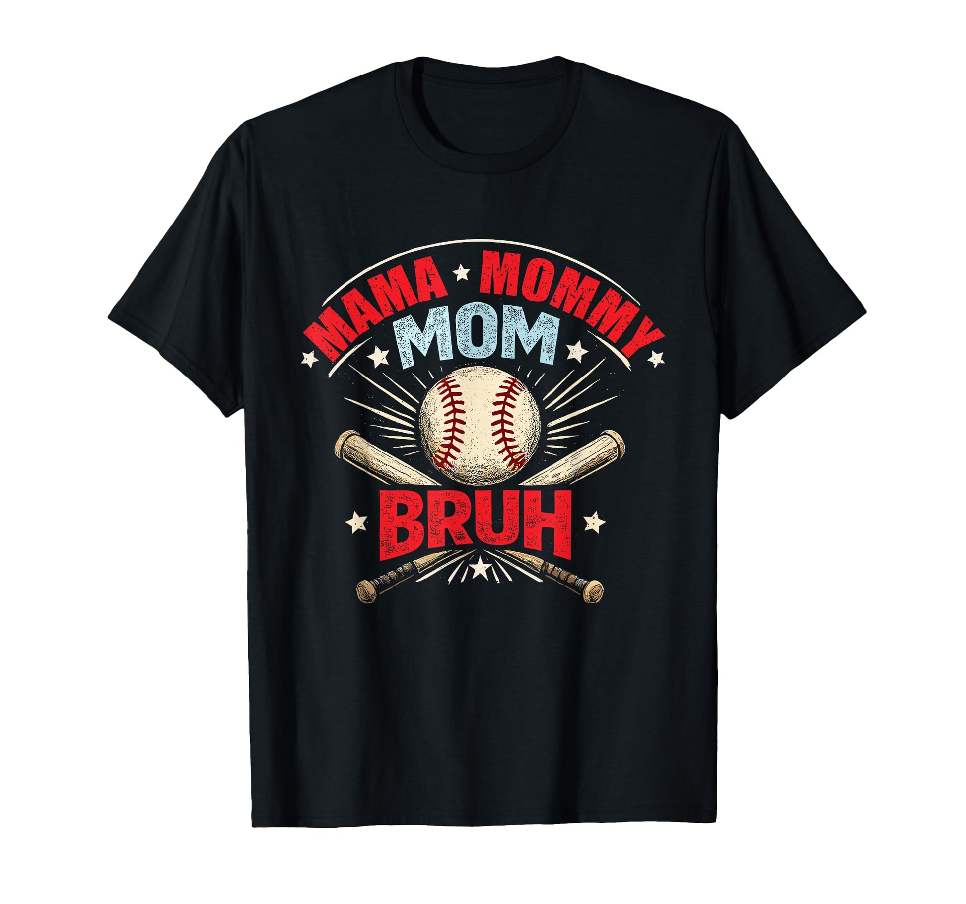 Mama Mommy Mom Bruh Baseball Funny T-Shirt - Streetwear Style Men Women - T-Shirt, Sweatshirt, Hoodie