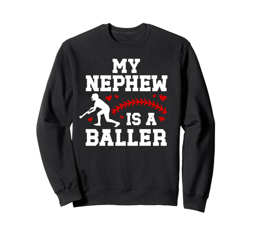 My Nephew Baseball Aunt Baseball Sweatshirt - Graphic Print Men Women - T-Shirt, Sweatshirt, Hoodie