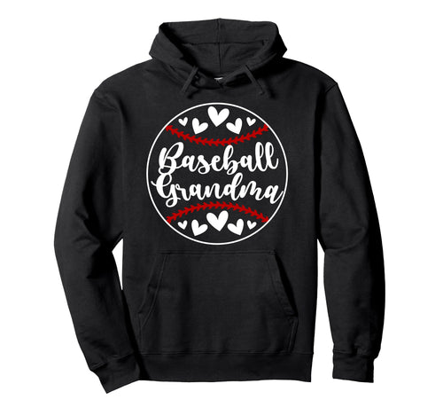Baseball Grandma Baseball Player Hoodie - Casual Everyday Wear Men Women - T-Shirt, Sweatshirt, Hoodie
