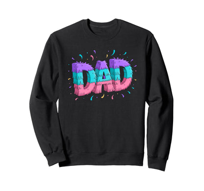 Pinata Dad Fathers Day Gamer Sweatshirt - Fun Novelty Design for Adults - T-Shirt, Sweatshirt, Hoodie