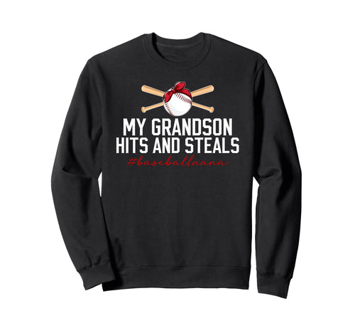My Grandson Baseball Nana Sweatshirt - Fun Novelty Design Men Women - T-Shirt, Sweatshirt, Hoodie