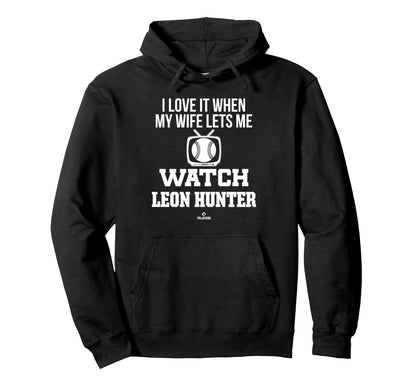 My Wife Lets Me Watch Leon Hunter Hoodie - Fun Novelty Design Unisex - T-Shirt, Sweatshirt, Hoodie