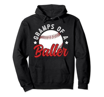 Gramps Baller Baseball Gramps Baseball Hoodie - Streetwear Style Unisex - T-Shirt, Sweatshirt, Hoodie