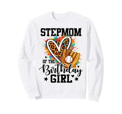 Stepmom Birthday Baseball Sweatshirt - Aesthetic Graphic for Adults - T-Shirt, Sweatshirt, Hoodie