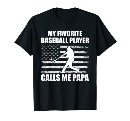 Baseball Papa American Flag My T-Shirt - Fun Novelty Design Men Women - T-Shirt, Sweatshirt, Hoodie