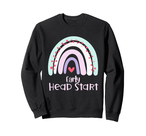 Early Headstart Rainbow Sweatshirt - Casual Everyday Wear Men Women - T-Shirt, Sweatshirt, Hoodie