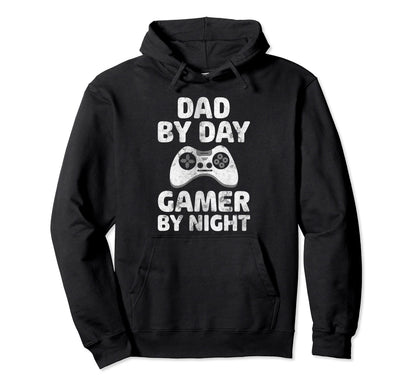 Funny Video Gamer Dad Day Gamer Night Hoodie - Fun Novelty Design Men Women - T-Shirt, Sweatshirt, Hoodie