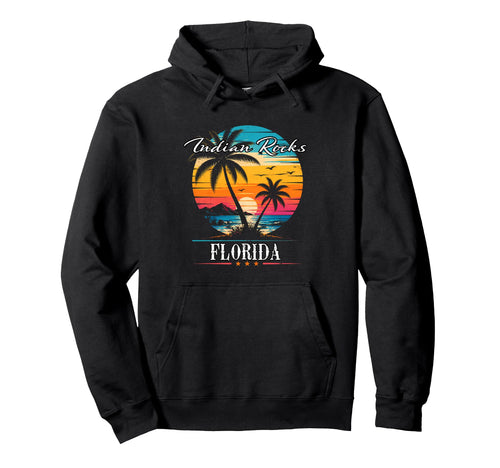 Indian Rocks Florida Beach Vibes Hoodie - Fun Novelty Design for Adults - T-Shirt, Sweatshirt, Hoodie