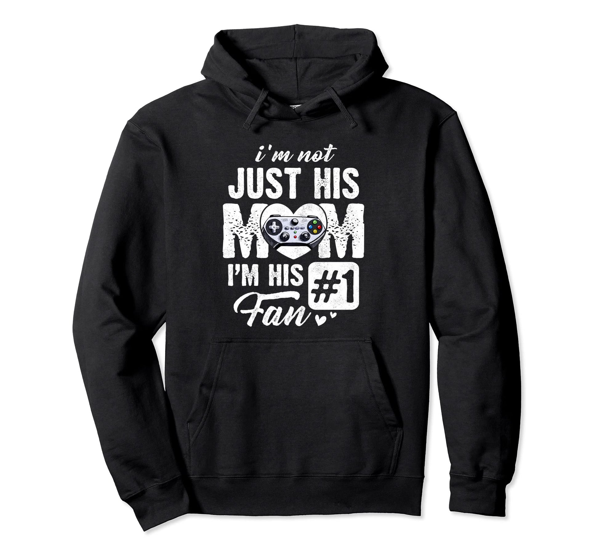 Im Not Just His Mom Im His Fan Video Hoodie - Unique Graphic Men Women - T-Shirt, Sweatshirt, Hoodie