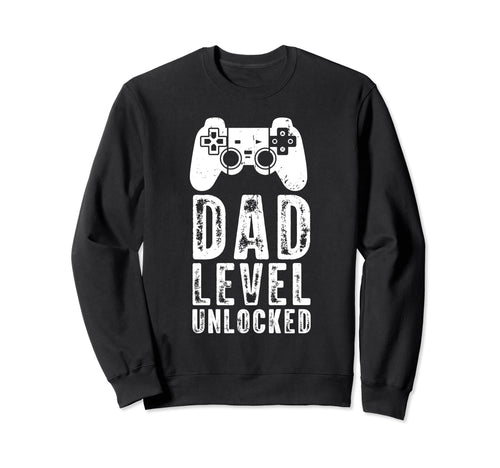Gamer Dad Dad Level Unlocked Video Sweatshirt - Graphic Print Men Women - T-Shirt, Sweatshirt, Hoodie