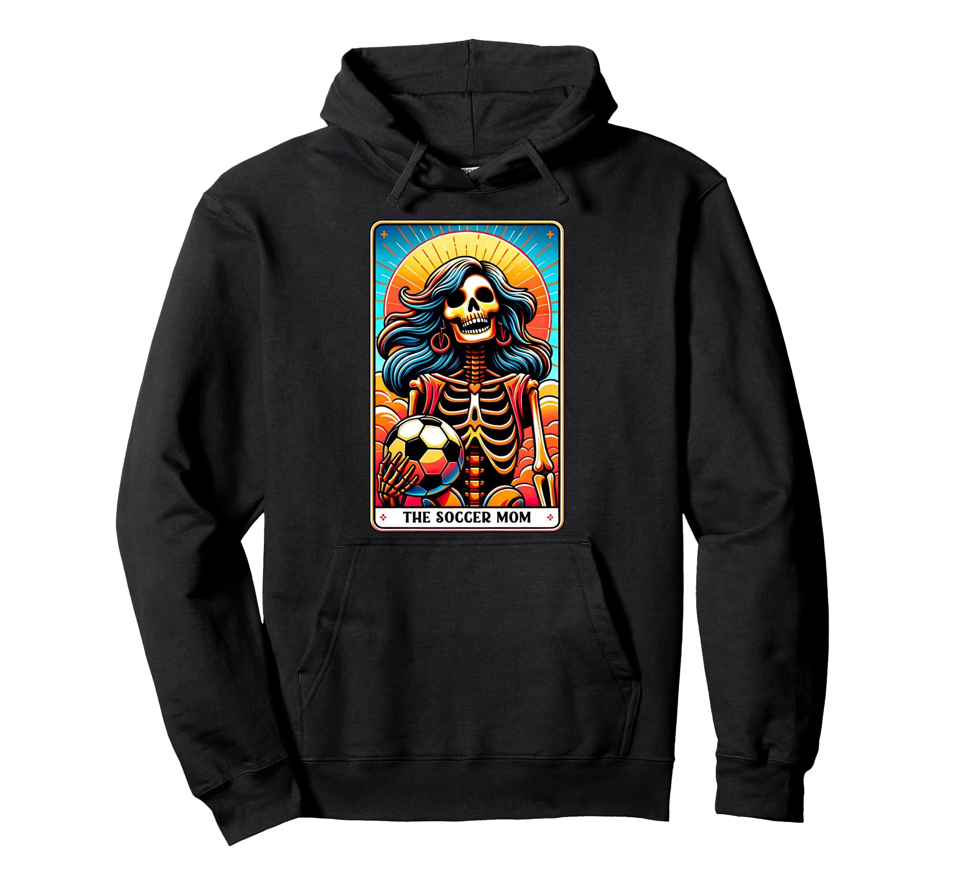 Soccer Mom Tarot Card Skeleton Soccer Hoodie - Graphic Print Men Women - T-Shirt, Sweatshirt, Hoodie