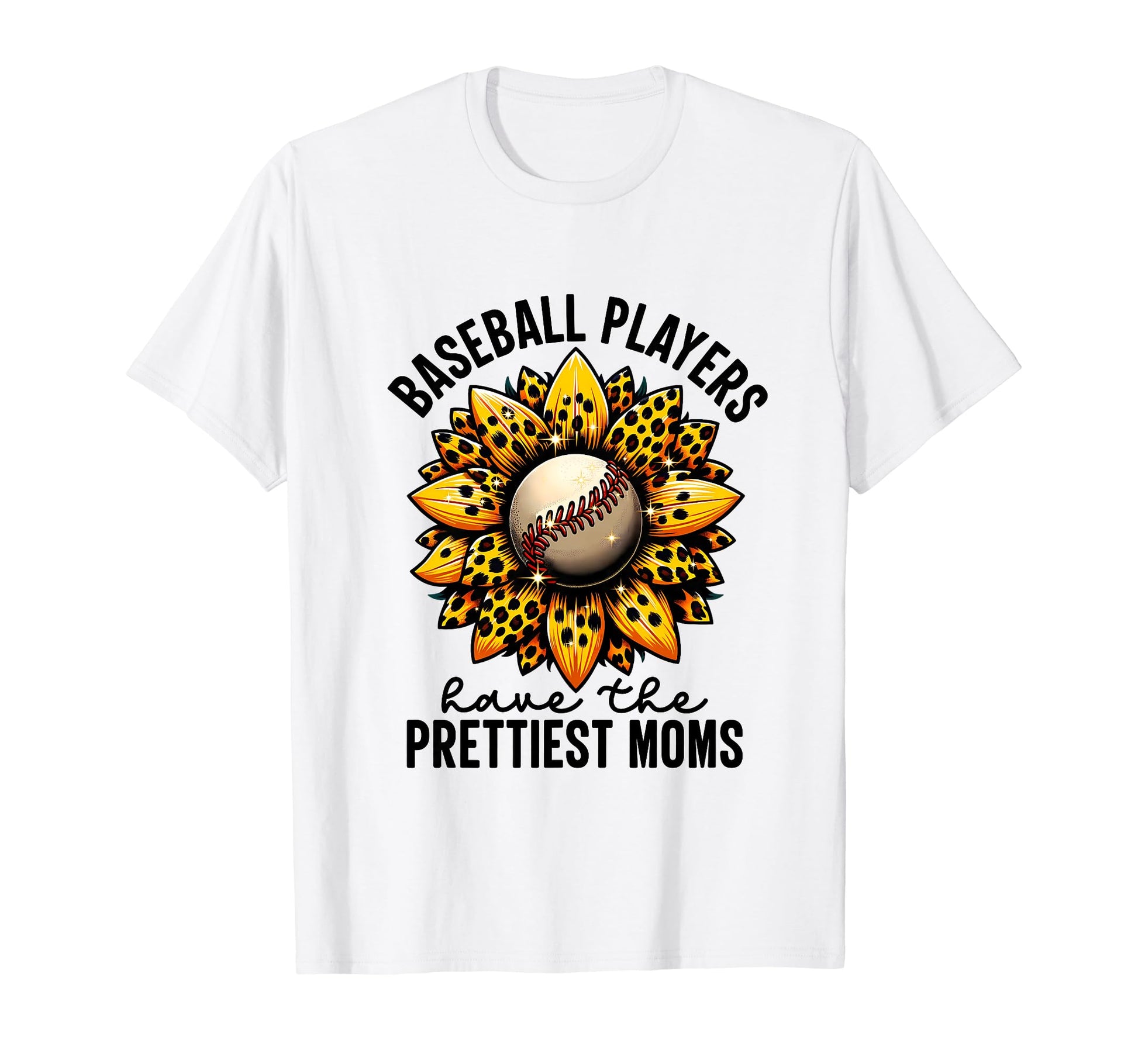 Baseball Players Have Prettiest T-Shirt - Casual Everyday Wear for Adults - T-Shirt, Sweatshirt, Hoodie