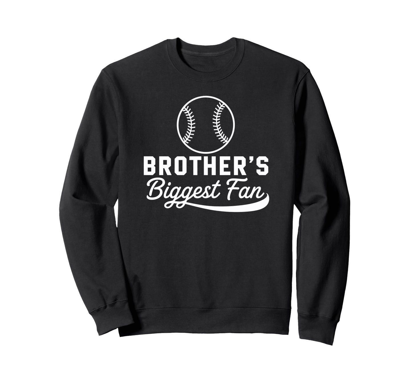 Brothers Biggest Fan Baseball Sweatshirt - Trendy Graphic for Adults - T-Shirt, Sweatshirt, Hoodie