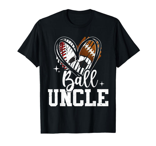 Ball Uncle Baseball Football Soccer T-Shirt - Trendy Graphic for Adults - T-Shirt, Sweatshirt, Hoodie